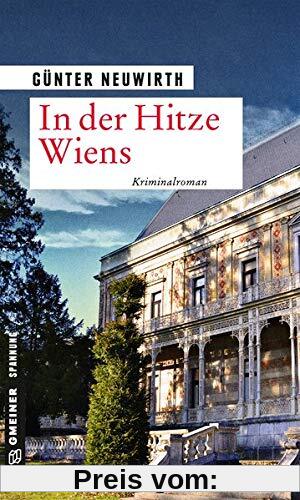 In der Hitze Wiens: Kriminalroman (Kriminalromane im GMEINER-Verlag)